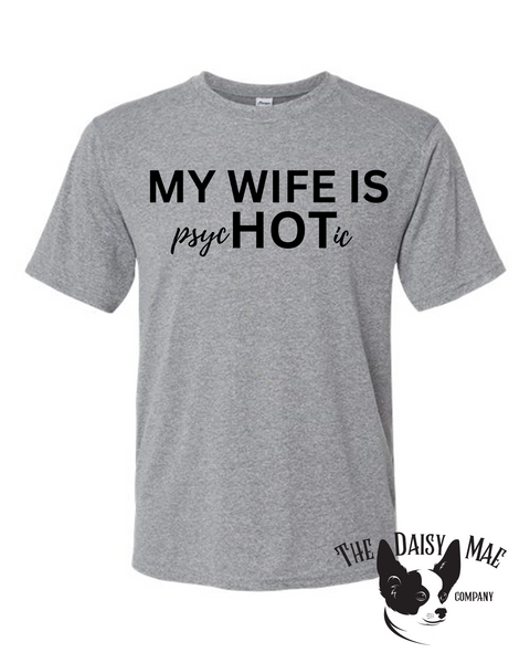 My wife is HOT T-Shirt