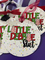 Little Debbie Slut Ornament