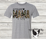 Glitter and Dirt and Mama to Both T-Shirt