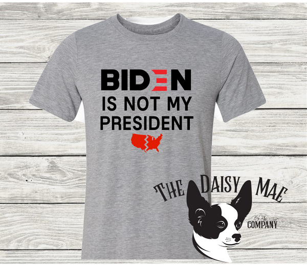 Biden is NOT my President T-Shirt