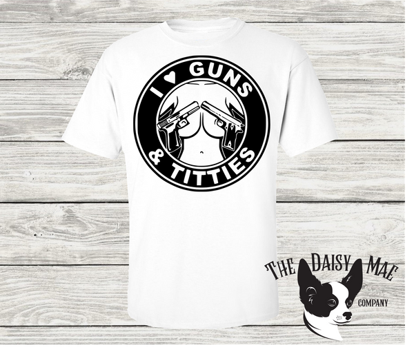I love Guns and ....... T-Shirt
