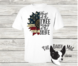 Home of the free because of the Brave T-Shirt
