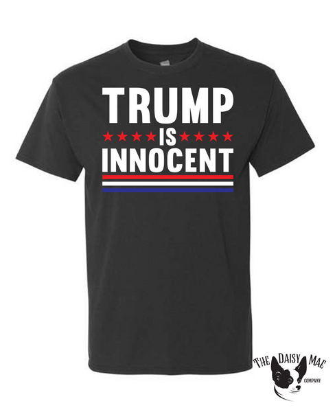 Trump is Innocent T-Shirt