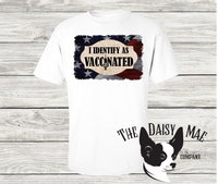 I Identify as Vaccinated T-Shirt
