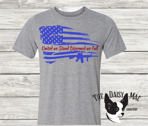 United We Stand Disarmed We Fall T-Shirt