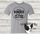 Every Bonnie Needs a Clyde T-Shirt
