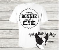 Every Bonnie Needs a Clyde T-Shirt