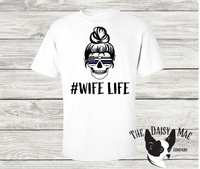 Police Wife Life T-Shirt