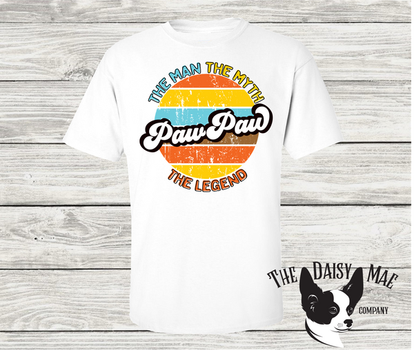The man the myth the legend PAW PAW T-Shirt