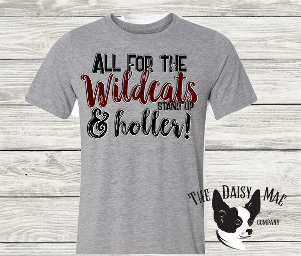 All for the Wildcats Stand Up and Holler T-Shirt