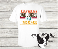 I Keep All my Dad Jokes in a Dad-A-Base T-Shirt