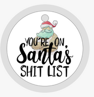 On Santa's Shit List Ornament