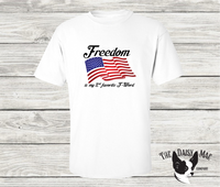 Freedom is my 2nd favorite F-Word T-Shirt