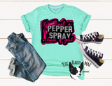 Not a Pepper Spray kind of Girl T-Shirt
