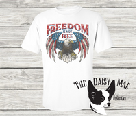 Freedom is Not Free T-Shirt