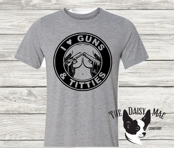 I love Guns and ....... T-Shirt