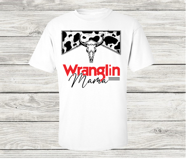 Wranglin Mama T-Shirt